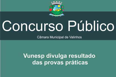 Câmara E Vunesp Publicam Classificação Definitiva Após Provas Práticas ...